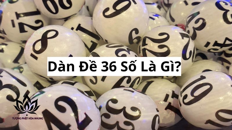 Nuôi Dàn Đề 36 Số: Phương Pháp Bất Bại Từ Các Chuyên Gia 1 dan-de-36-so-la-gi