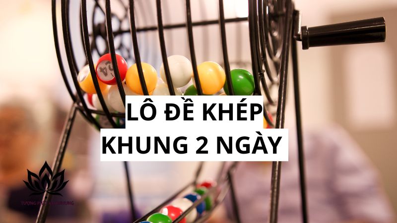 Nuôi Lô Kép Khung 2 Ngày: Bí Quyết Chốt Số Trúng Lớn 1 nuoi-lo-kep-khung-2-ngay