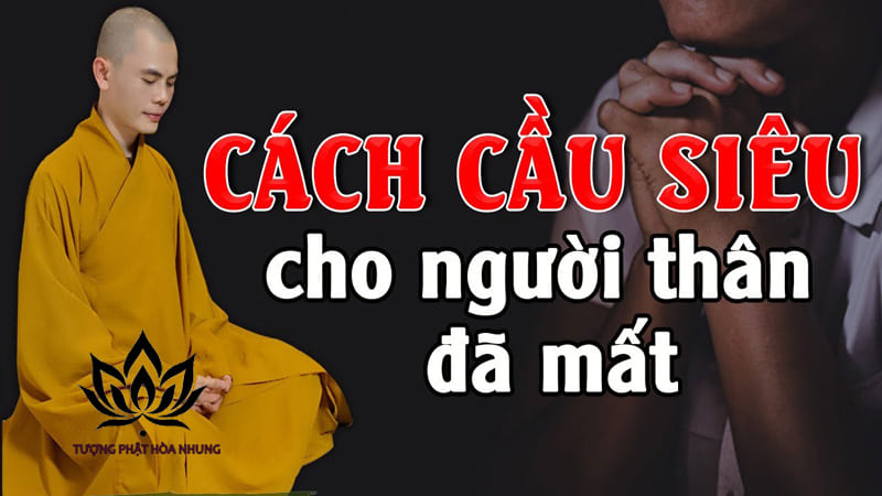 Tại Sao Cần Tụng Kinh Cầu Siêu Cho Người Mới Mất?