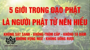 Tại Sao 5 Điều Phật Dạy Quan Trọng Trong Cuộc Sống Hiện Đại?