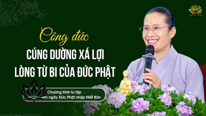 Hiểu Rõ Về Công Đức Cúng Dường Xá Lợi