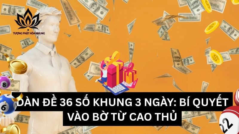dan-de-36-so-khung-3-ngay