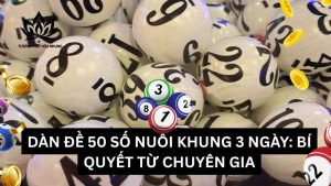 dan-de-50-so-nuoi-khung-3-ngay