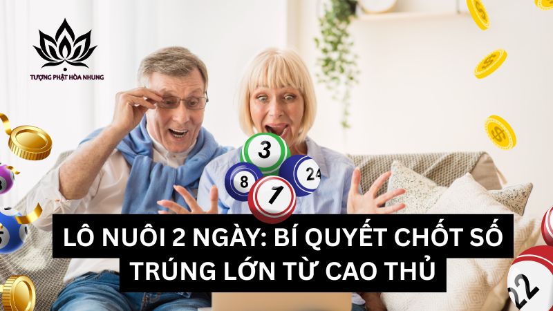 lo-nuoi-2-ngay