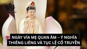 ngay-via-me-quan-am