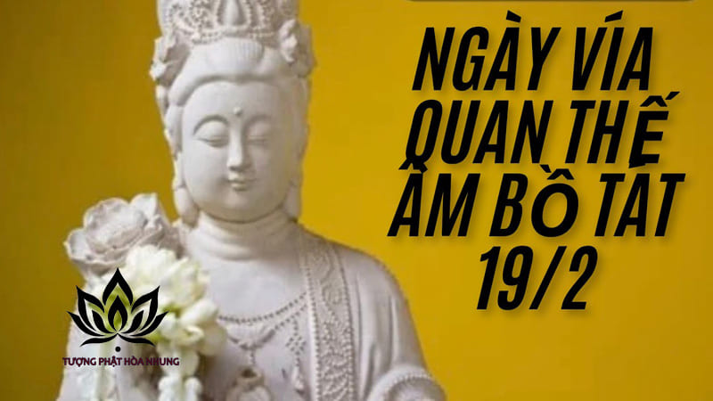 Ngày Vía Quan Âm 19/2: Nguồn Gốc, Ý Nghĩa và Tín Ngưỡng
