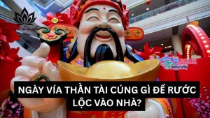 ngay-via-than-tai-cung-nhung-gi