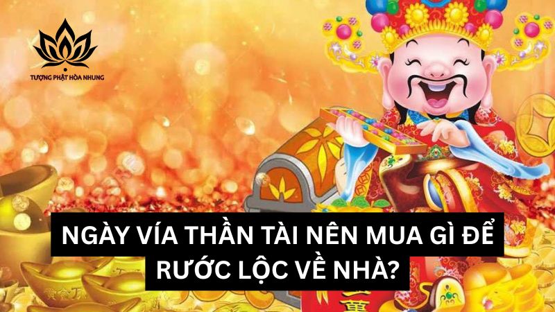 ngay-via-than-tai-nen-mua-gi