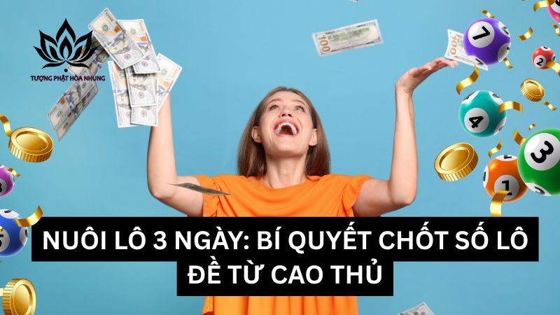 nuoi-lo-3-ngay (2)