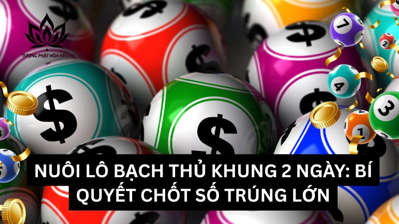 nuoi-lo-bach-thu-khung-2-ngay (2)