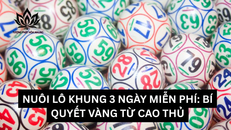 nuoi-lo-khung-3-ngay-mien-phi