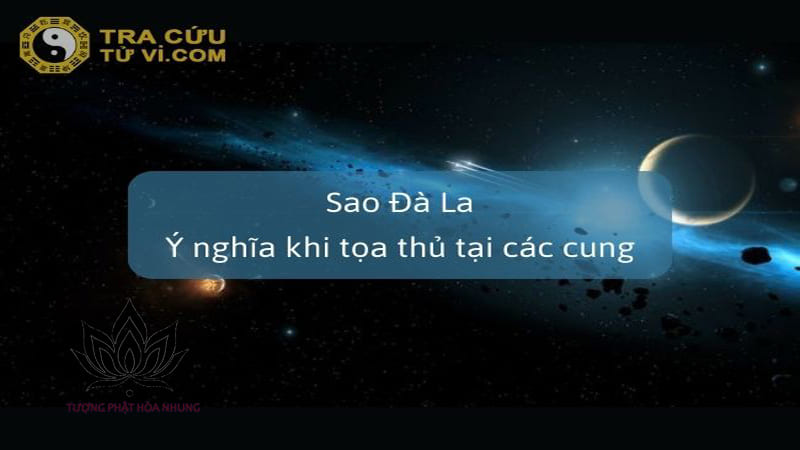 Hướng Dẫn Chi Tiết Cách Hóa Giải Sao Đà La