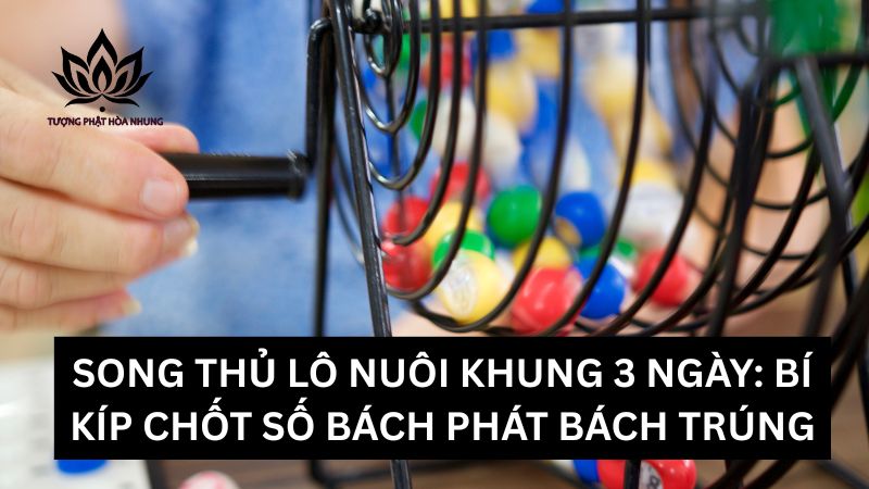 song thu lo nuoi khung 3 ngay