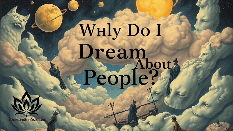 Why Do I Dream About People?