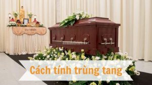 Xem Ngày Trùng Tang Là Gì Và Tại Sao Cần Xem?