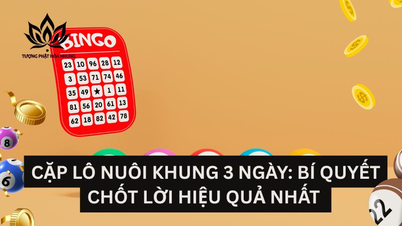 cap-lo-nuoi-khung-3-ngay