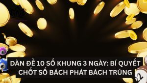 dan-de-10-so-khung-3-ngay