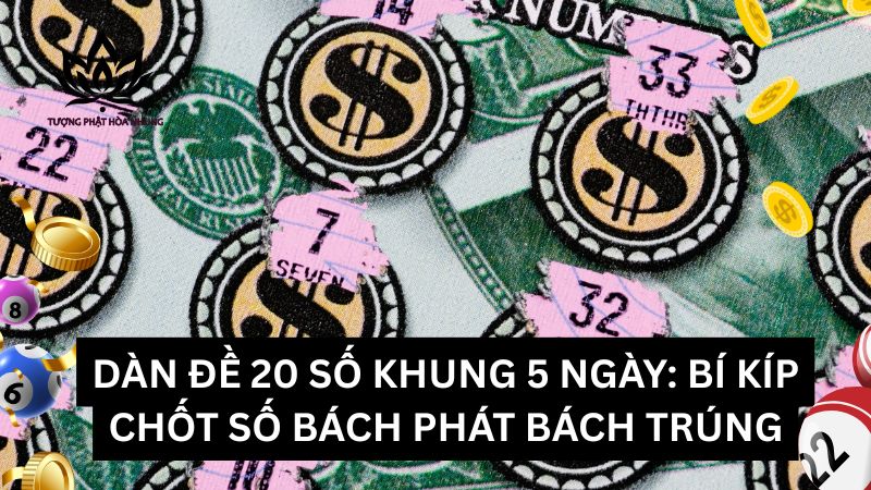 dan-de-20-so-khung-5-ngay (2)