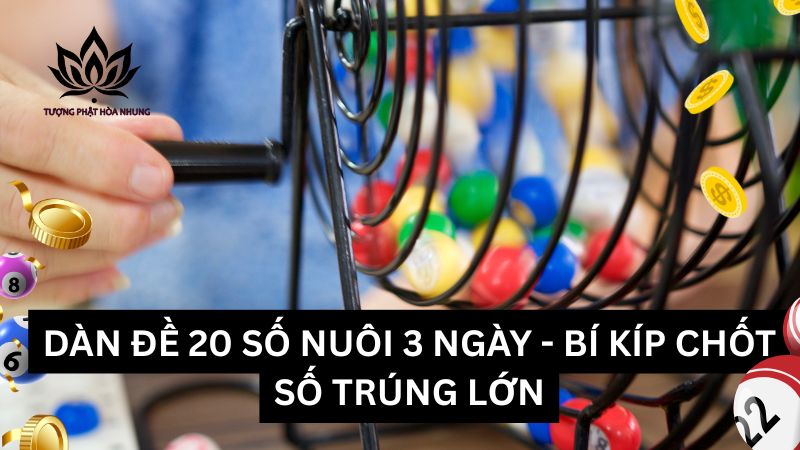 dan-de-20-so-nuoi-3-ngay (2)