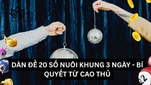 dan-de-20-so-nuoi-khung-3-ngay