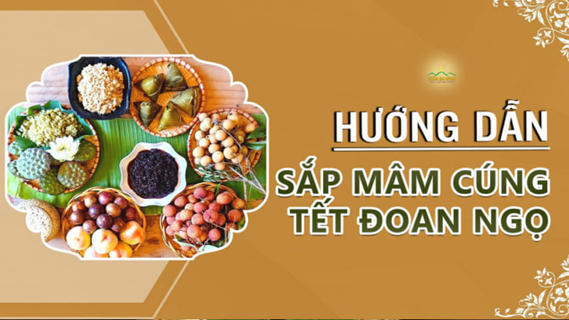 Tết Đoan Ngọ Nên Cúng Gì? Chi Tiết Mâm Cỗ Cúng Truyền Thống